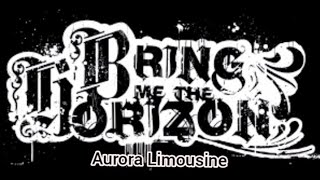 Bring Me The Horizon ft. Aurora Limousine
