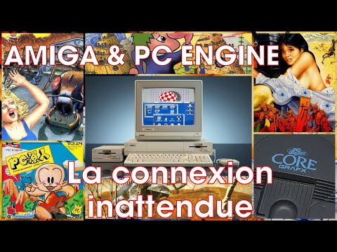 #309 - Amiga & PC Engine : la connexion inattendue