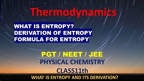 what is entropy and its derivation??|Thermodynamics|Class11th|Bsc 2nd year