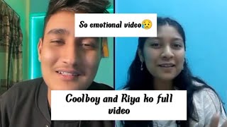 Coolboy and Riya ko full video so emotional video ll #coolboyyy