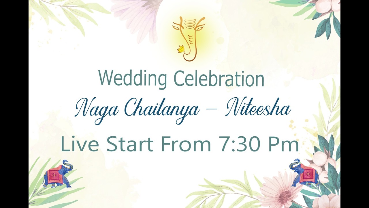 NAGA CHAITANYA WEDS NITEESHA