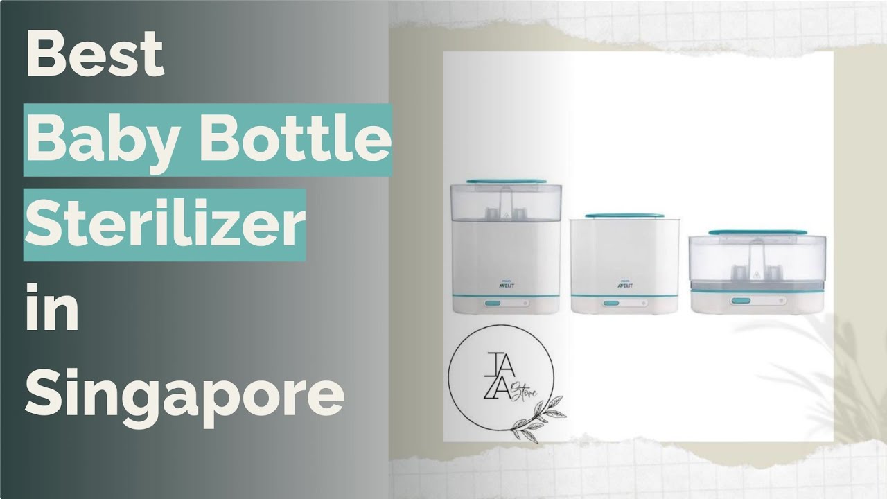 🌵 6 Best Baby Bottle Sterilizer in Singapore
