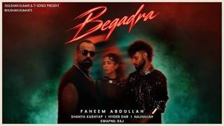 BEQADRA (Official Video): FAHEEM ABDULLAH | SHANYA KASHYAP | HYDER DAR | NAJIULLAH