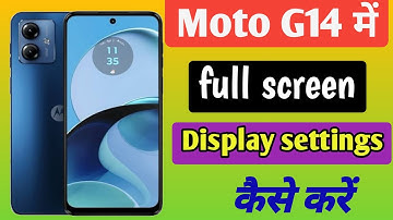 Moto G14 Full Screen Display Setting | How To Full Screen Display In Moto G14