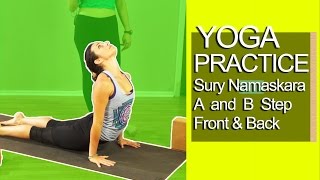 Yoga Practice: Surya Namaskara A and B Step Front and Back