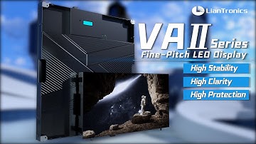 LianTronics Upgraded High-Protection Fine-Pitch LED Display-- VAⅡSeries