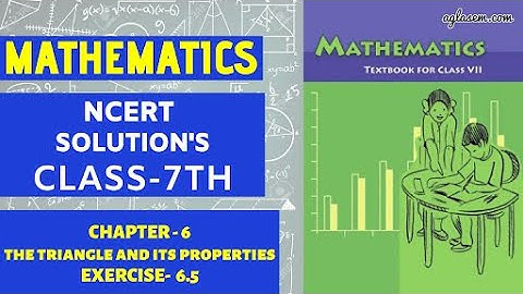NCERT Solutions Class 7 Maths Chapter 6 The Triangle and its Properties (Ex. 6.5)