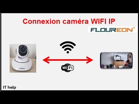 Connecter caméra de surveillance d'intérieur à son smartphone. 