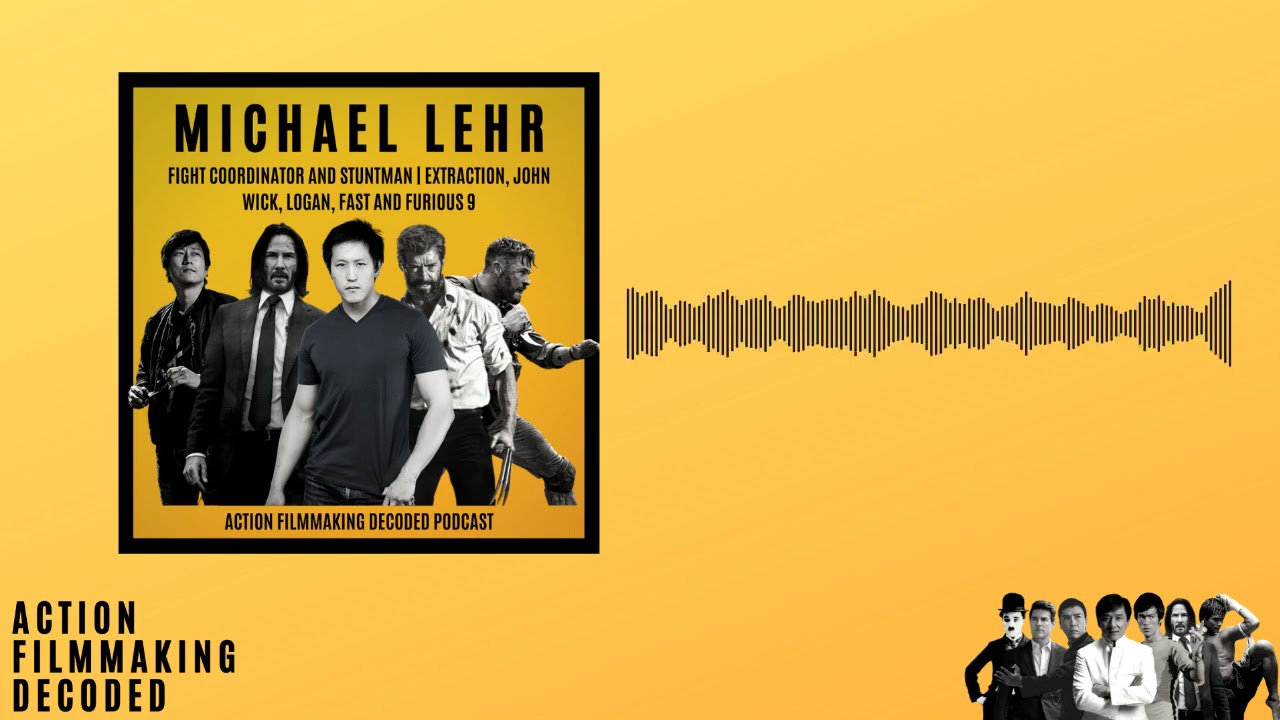 Michael Lehr Pt 2: Extraction Fight Scene Breakdowns, FreddieW / Rocket Jump | AFD