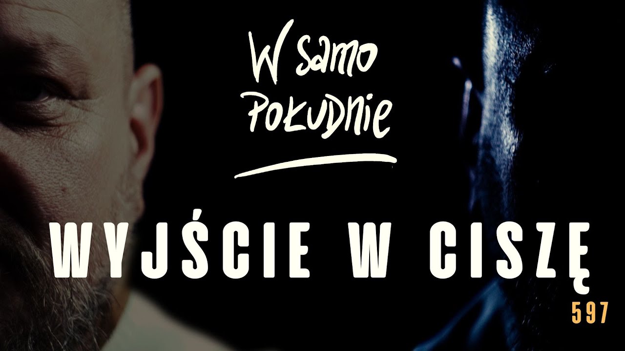Co znaczy wyjście w ciszę? [WSP 597] YouTube