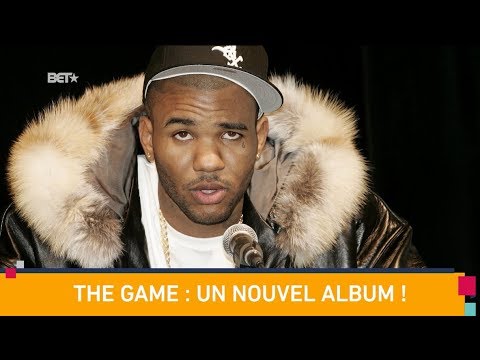 [BET BREAKS] Musique - The Game : un nouvel album !