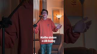 Kalbe Dolan O Ilk Bakış🎤🎼 Üzik