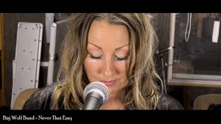 Big Wolf Band - Never That Easy - Featuring Zoe Green