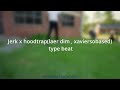 jerk x hoodtrap (Lazer dim 700 , xaviersobased etc) type beat