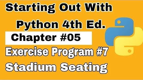 Starting Out With Python Chapter 5 Exercise Program 7   Stadium Seating   python practice programs