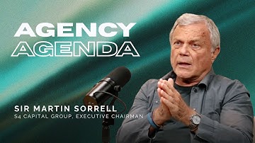 MARKETING CONNECTED | Agency Agenda: Sir Martin Sorrell on winning in a data-driven ad world