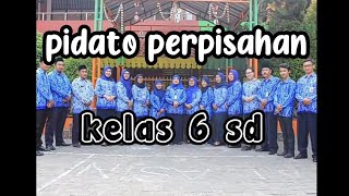 PIDATO PERPISAHAN KELAS 6 SAAT PANDEMI COVID-19