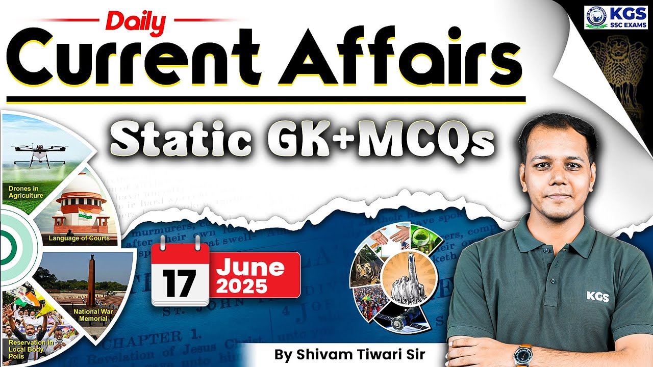 17 June 2025 Current Affairs Live | Current Affairs + Static GK MCQs ...