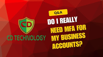 Q&A:  Do I Really Need MFA for My Business?
