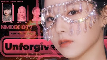 NMIXX OT7 ~ UNFORGIVEN ~ How Would Sing? | REQUESTED @ericsuns