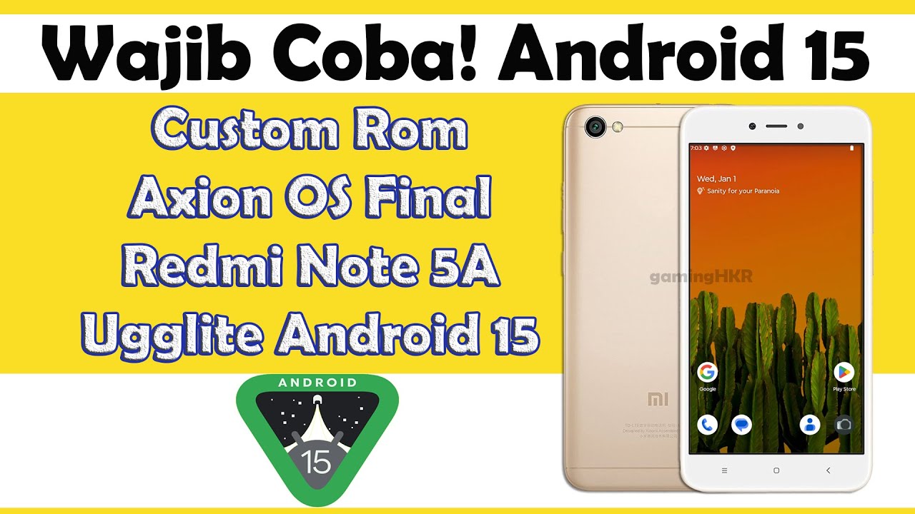 Cara Upgrade Redmi Note 5A ke Android 15 | Pasang ROM Baru yang Keren Anti Gagal