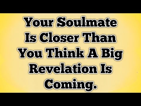 🧿Your Soulmate Is Closer Than You Think A Big Revelation Is Coming.