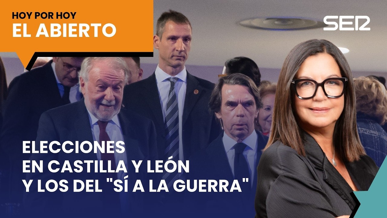 Elecciones en Castilla y León y los del "sí a la guerra" | El Abierto ...