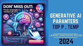 Unlocking AI LLM's Secrets: Mastering Temperature & Top P