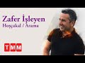 Zafer İşleyen - Hoşçakal / Arama