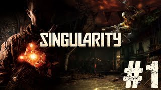 Let's Play: Singularity - Part 1