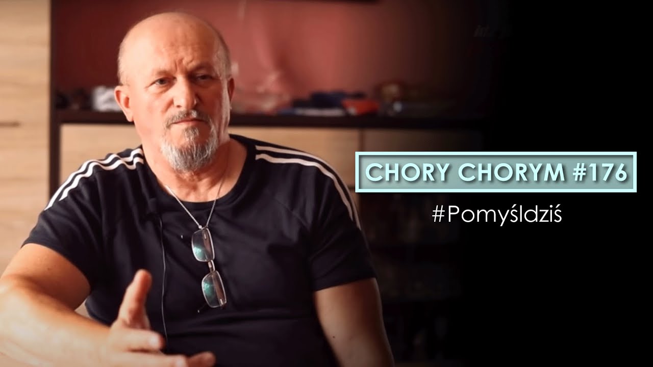 Chory chorym #176 #Pomyśldziś episode artwork