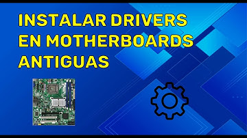 Como instalar drivers para motherboards antiguas