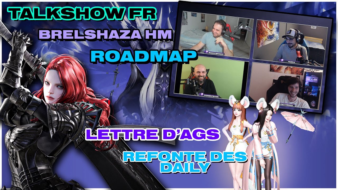 LOST ARK FR EMISSION TALKSHOW #5 ► BRELSHAZA HM - ROADMAP MAI AOÛT - SLAYER - REFONTE DAILY - AERO