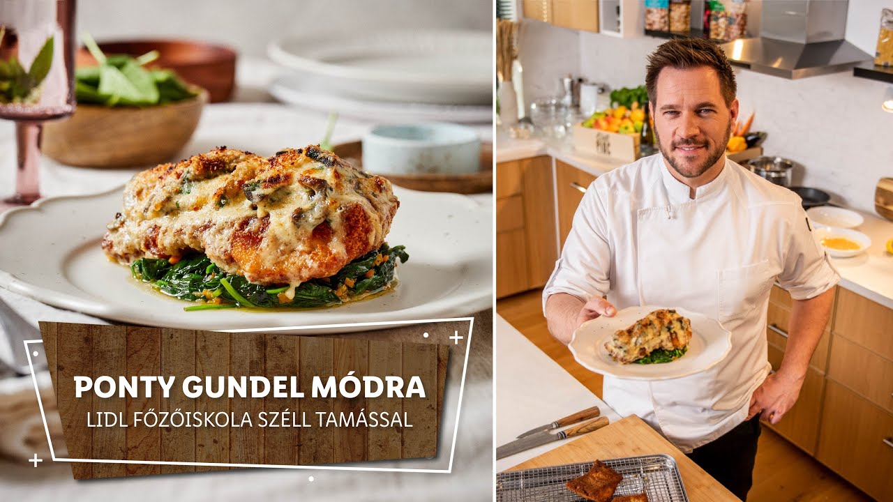 A séf lakomája 2. ⭐ Ponty Gundel módra ⭐ - Lidl Főzőiskola Széll Tamással