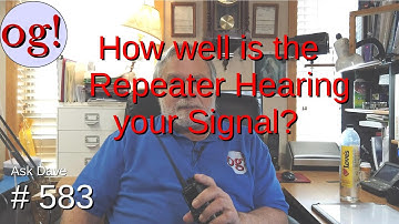 How well is the Repeater Hearing your Signal? (#583)
