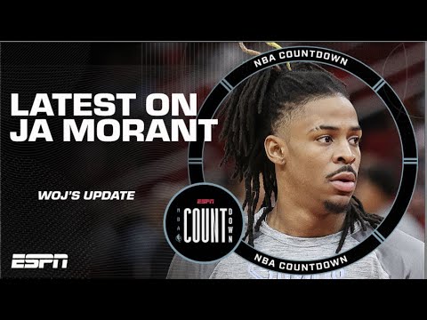 Woj catches everyone up with the Ja Morant ‘defacto suspension’ | NBA Countdown