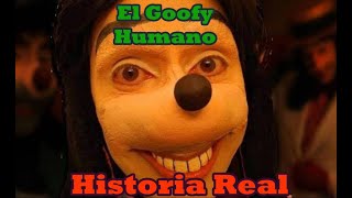 Creepypasta El Goofy Humano Historia Real