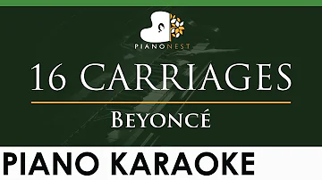 Beyonce - 16 CARRIAGES - LOWER Key (Piano Karaoke Instrumental)