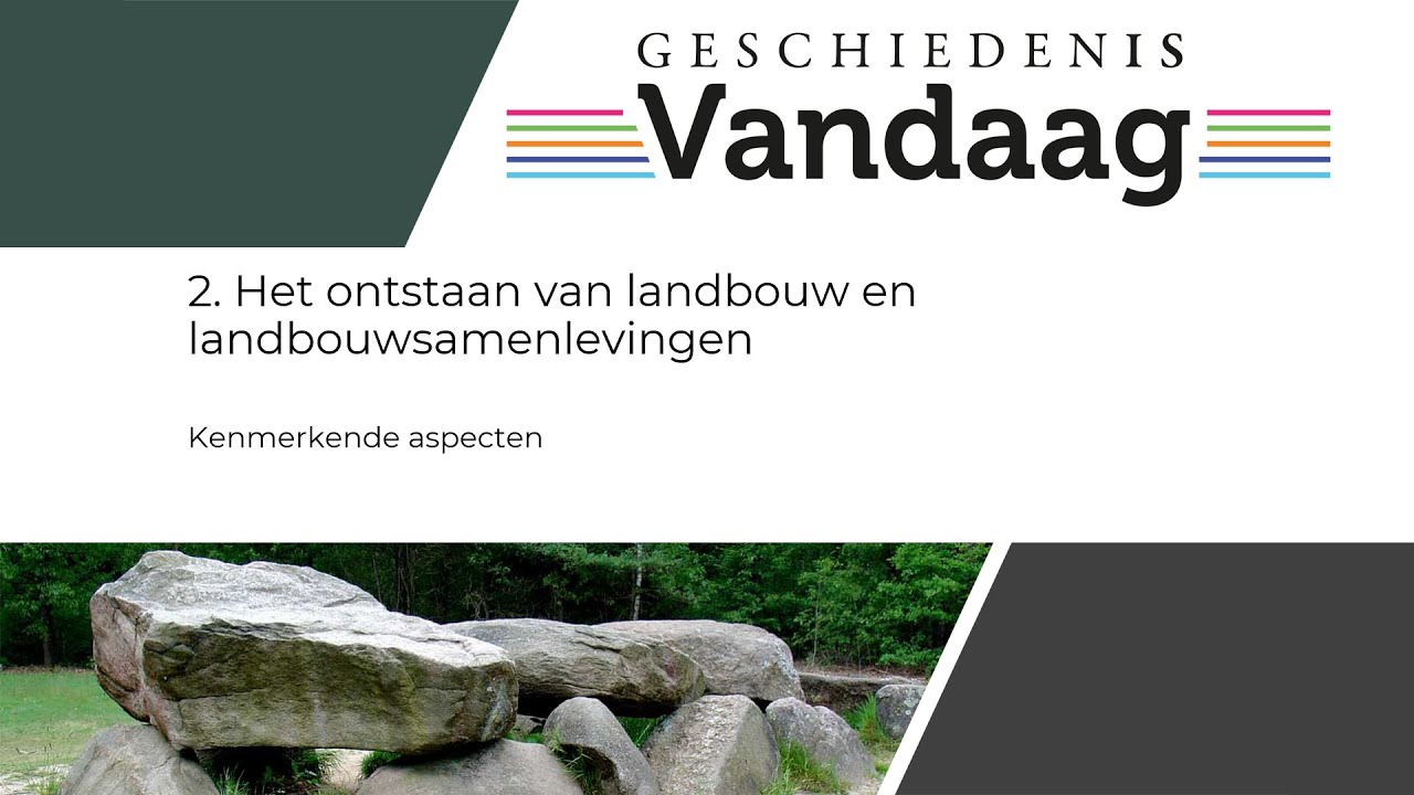 KA 2 | Het ontstaan van landbouw en landbouwsamenlevingen - YouTube