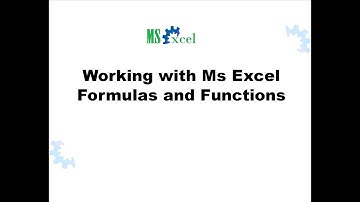 Working with Functions & Formulas - MS Excel