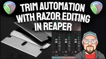 Trim Automation with Razor Editing in REAPER