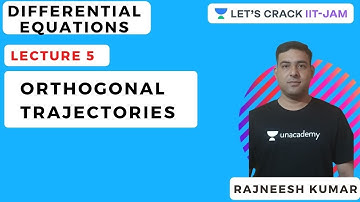 Differential Equations | Orthogonal Trajectories | Maths for IIT JAM 2021 | Rajneesh Kumar