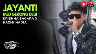 Krishna Sagara X Nazmi Nadia  Jayanti Medley Gerong Deui   Show