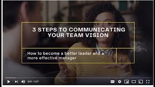 Vision Communication 3 Keys To To Communicate Your Vision In The Workplace.