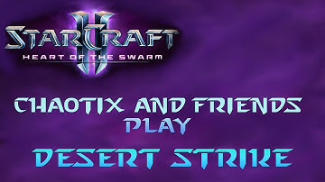 SC2: HoTS Custom Game - Desert Strike (2v2)