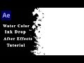 Realistic Watercolor Ink Drop Effect | After Effects Tutorial (No Plugins)