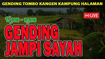 NGLARAS UYON-UYON GENDING JAWA PALARAN, GENDING JAMPI SAYAH PENGANTAR TIDUR SIANG DAN MALAM