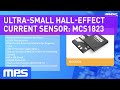 Ultrasmall halleffect current sensor mcs1823