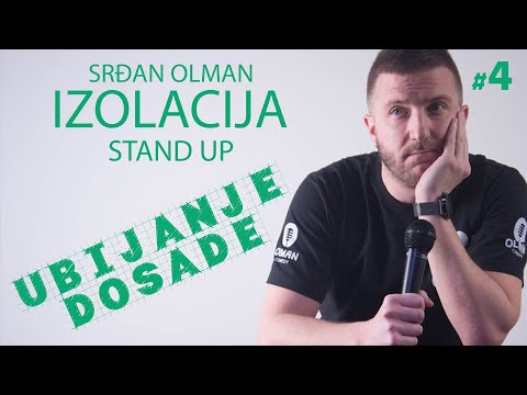 Srdjan Olman - STAND UP IZOLACIJA: Ubijanje dosade