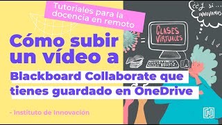 ¿Cómo subir un vídeo a Blackboard Collaborate que tienes guardado en OneDrive?